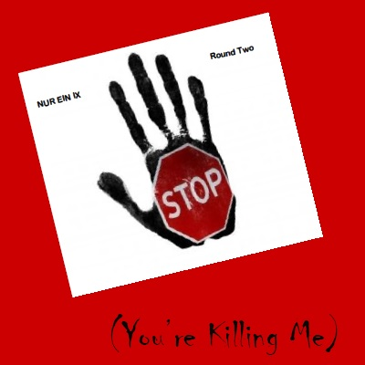Stop (You're Killing Me)