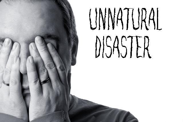 Unnatural Disaster