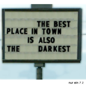 The Best Place In Town Is Also The Darkest